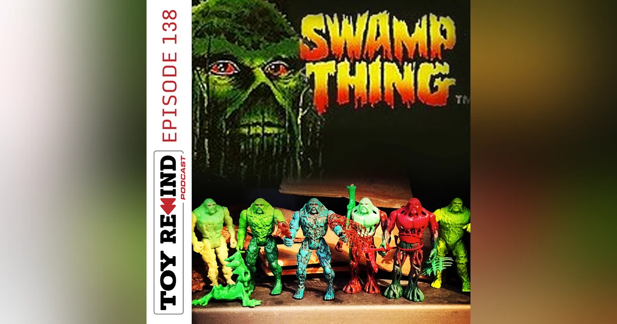 Episode 138: Swamp Thing