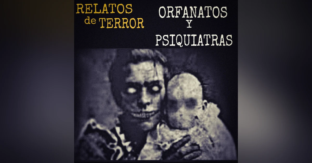 TERRORES vividos en los PSIQUIATRICOS y EXPERIENCIAS PARANORMALES en los ORFANATOS | RELATOS de HORROR | L.C.E.