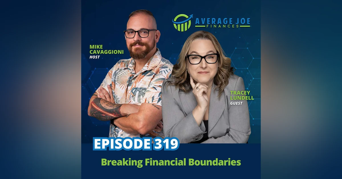 319. Breaking Financial Boundaries with Tracey Lundell