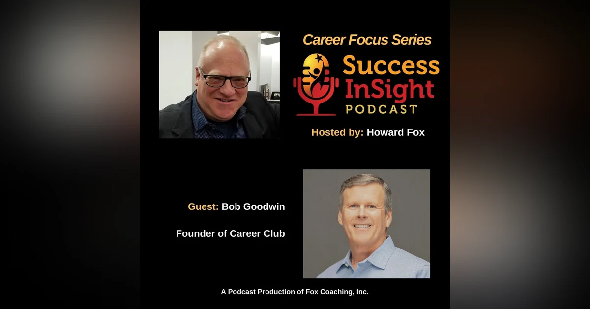 Bob Goodwin, Founder of Career Club