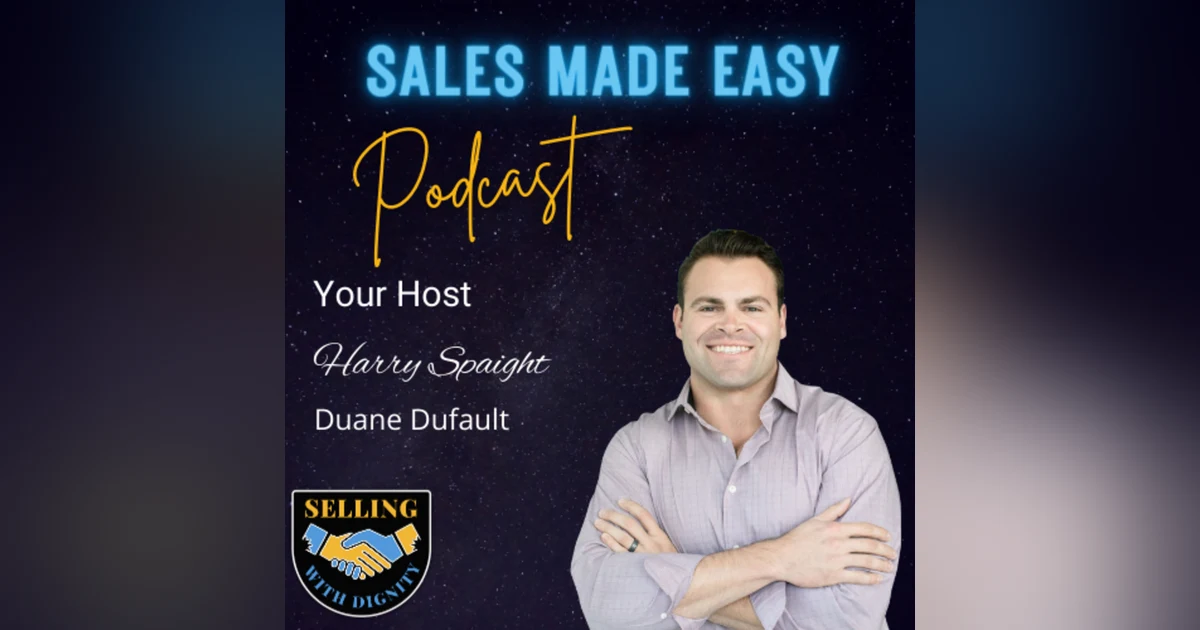 From Construction Worker to Selling Success with Duane Dufault
