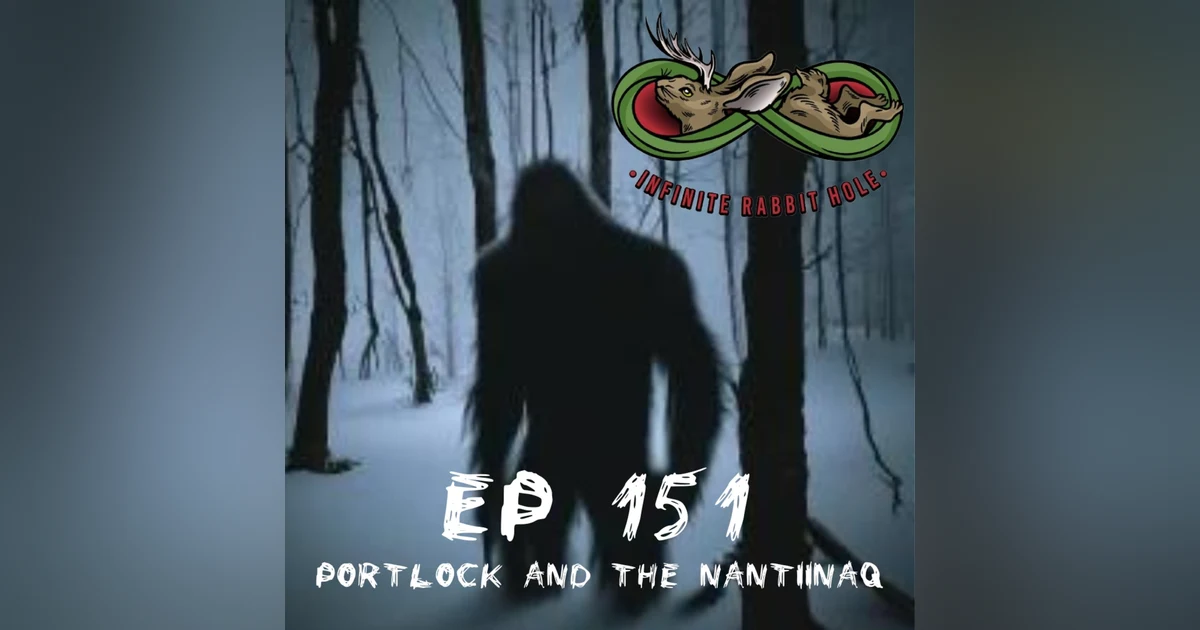 151. Portlock and the Nantiinaq Part 1