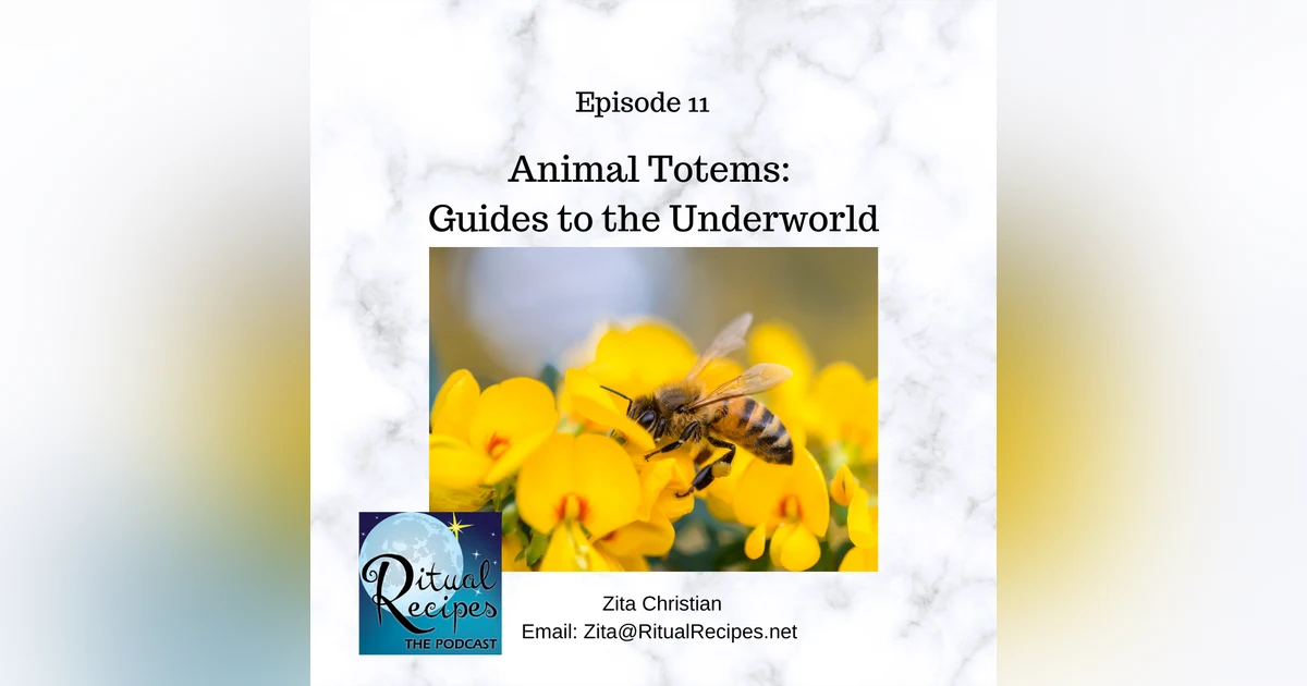 Animal Totems as Spirit Guides to the Underworld