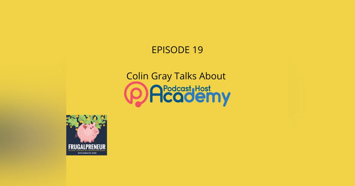 Colin Gray Talks About The Podcast Host Academy