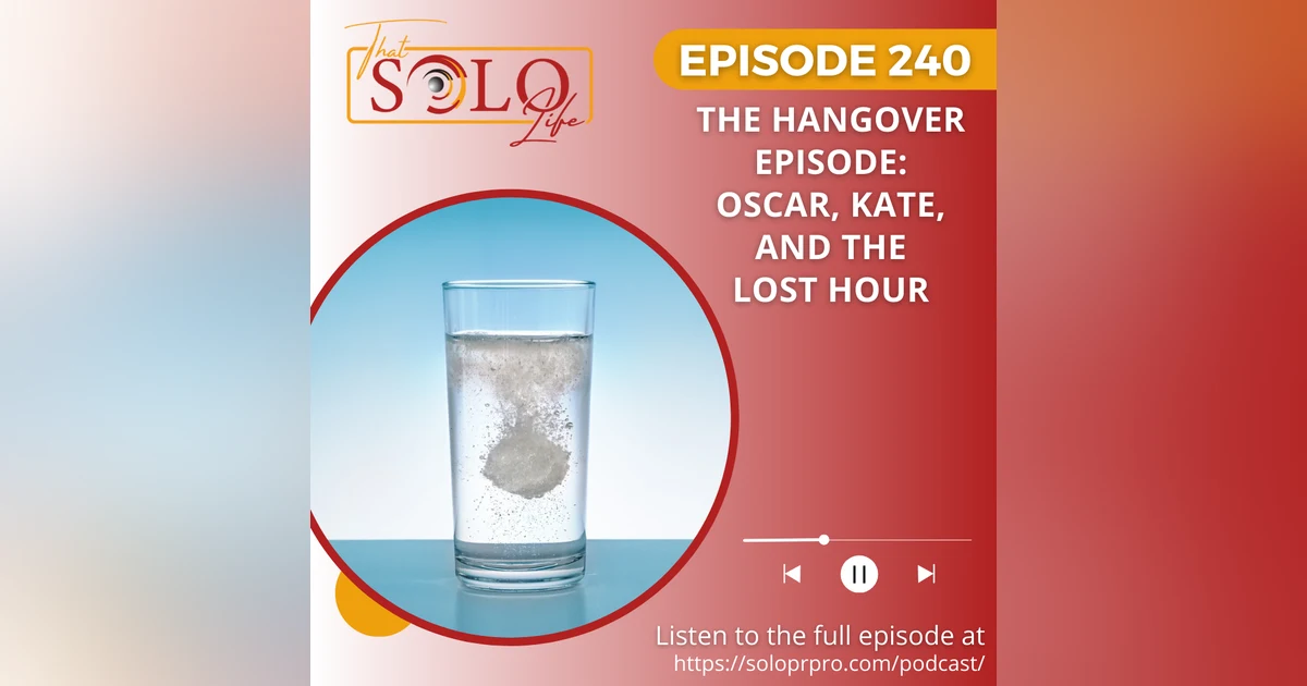 The Hangover Episode: Oscar, Kate, and the Lost Hour