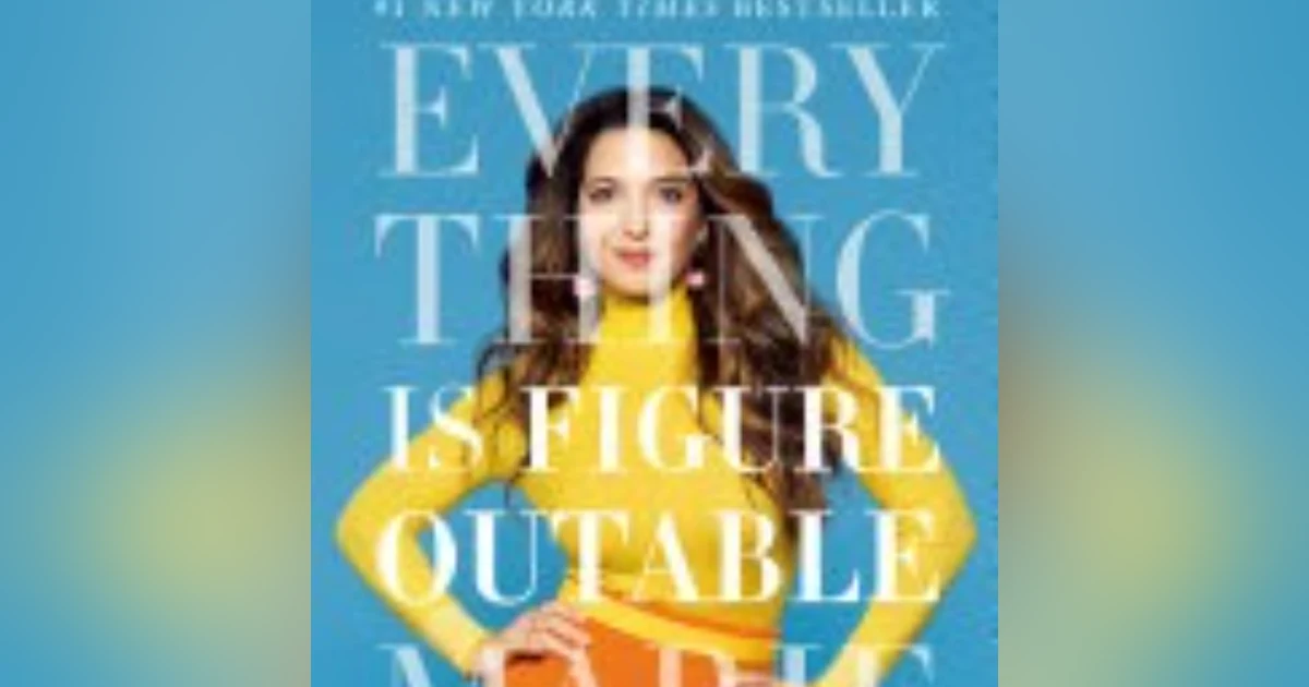 Unlocking Potential: The Empowering Wisdom of Marie Forleo's 'Everything is Figureoutable'