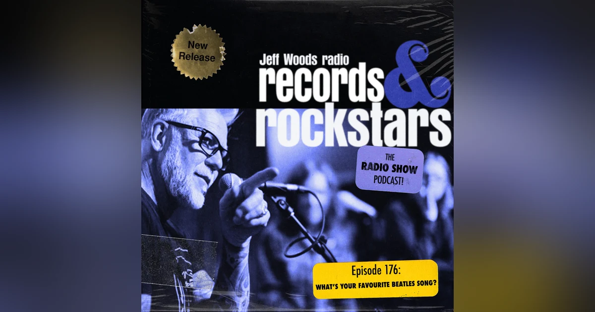 176: Rockstars Favourite Beatle Songs and Why