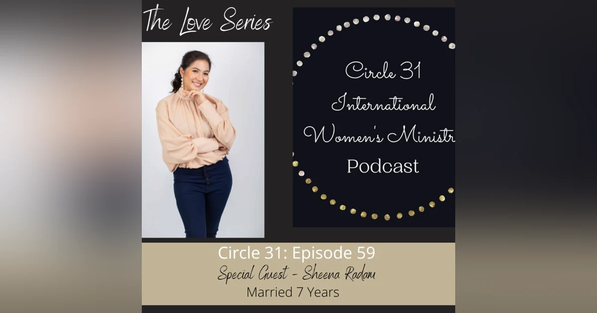 Episode 59: When Love is Lost with Sheena Radam