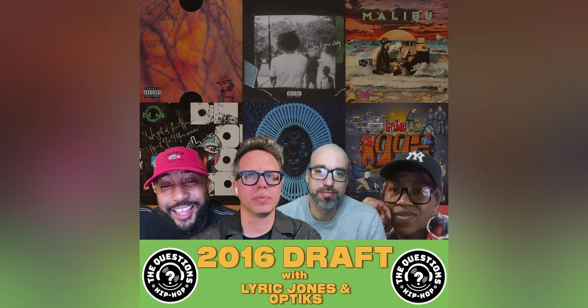 2016 Draft w/ Lyric Jones and Optiks