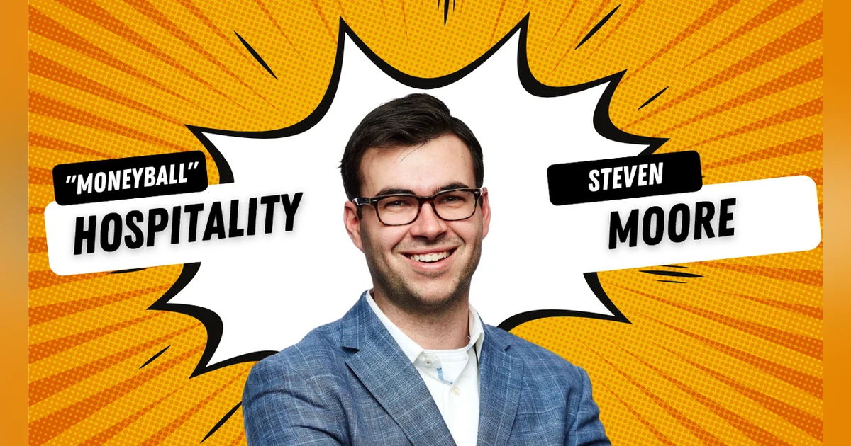 Moneyball Meets Hospitality: Unlocking the Power of Data - Steven Moore, Actabl