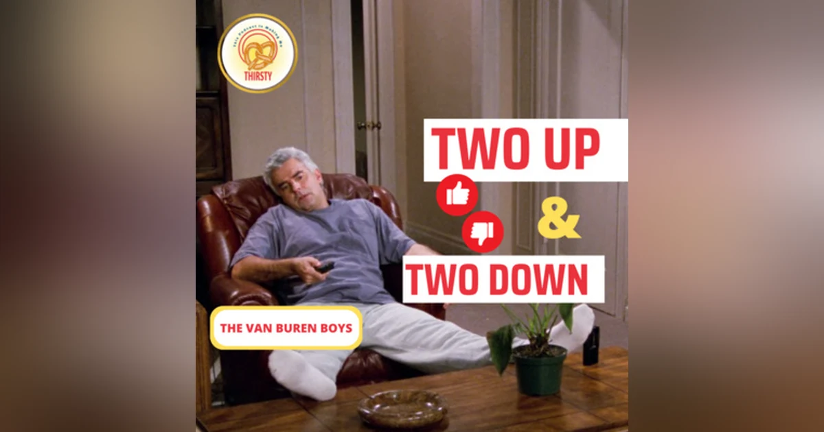 Seinfeld Podcast | Two Up and Two Down | The Van Buren Boys