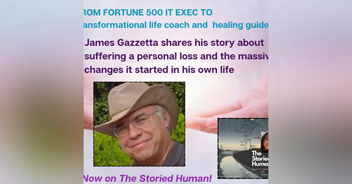 Season 4. Episode 10 James Guzzetta on sudden loss and how he completely changed his life and work (includes interesting Spiritual Shamanic discussion)