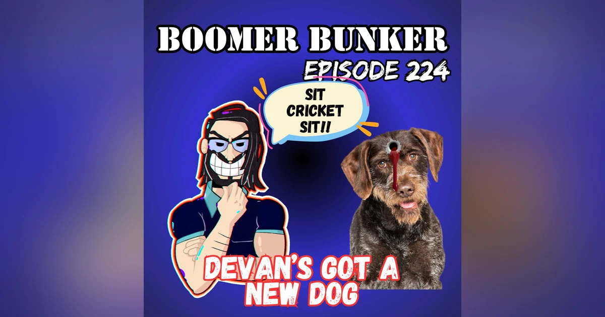 Devan's Got A New Dog | Episode 224