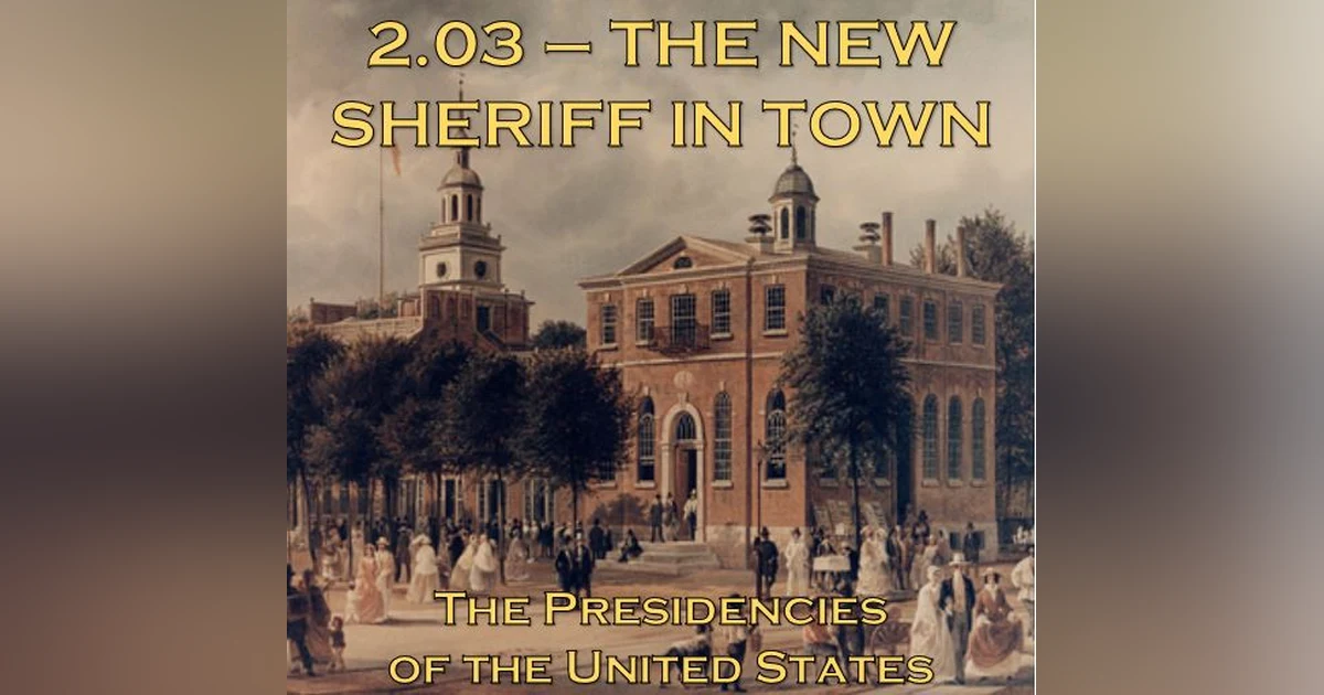 2.03 – The New Sheriff in Town