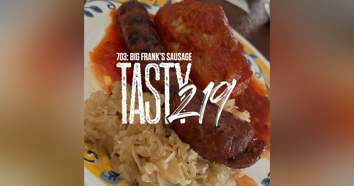 703: Big Frank's Sausage