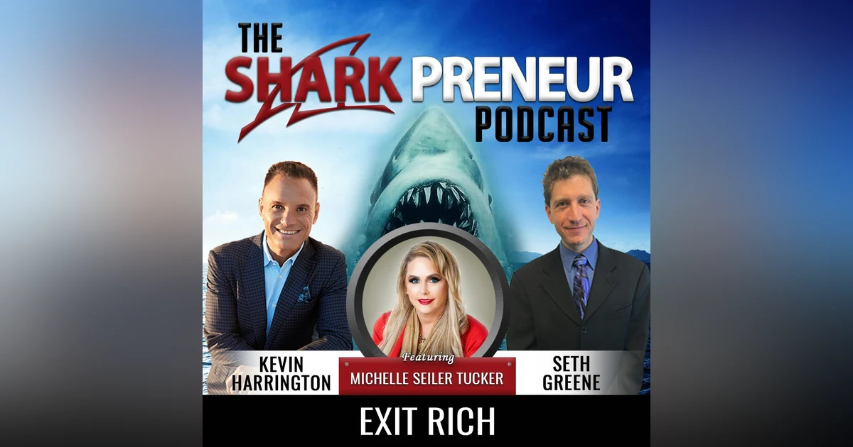 567: Exit Rich with Michelle Seiler Tucker