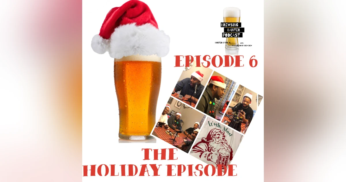 BBP 6 - 1st Annual Holiday Episode