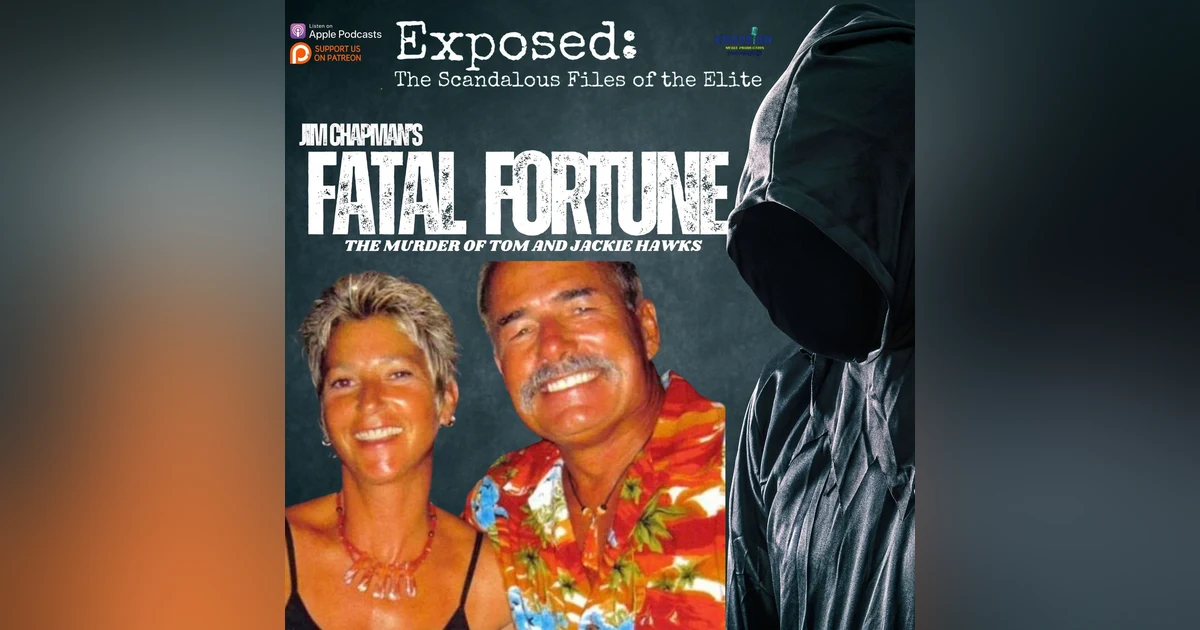 “Fatal Fortune” | Tom & Jackie Hawks