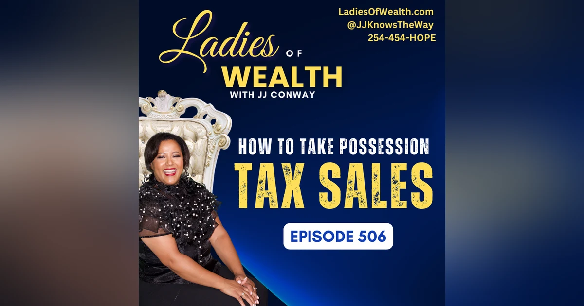 Episode 506: Tax Sales – How to Take Possession of the Property