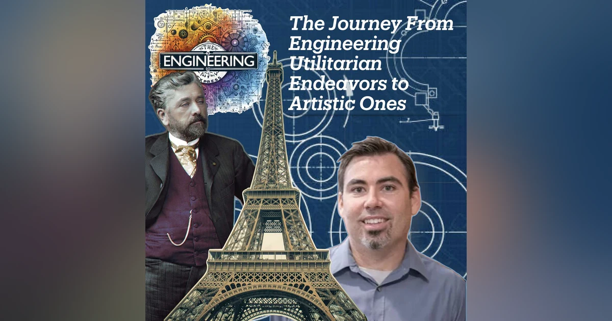 The Journey from Engineering Utilitarian Endeavors to Artistic Ones
