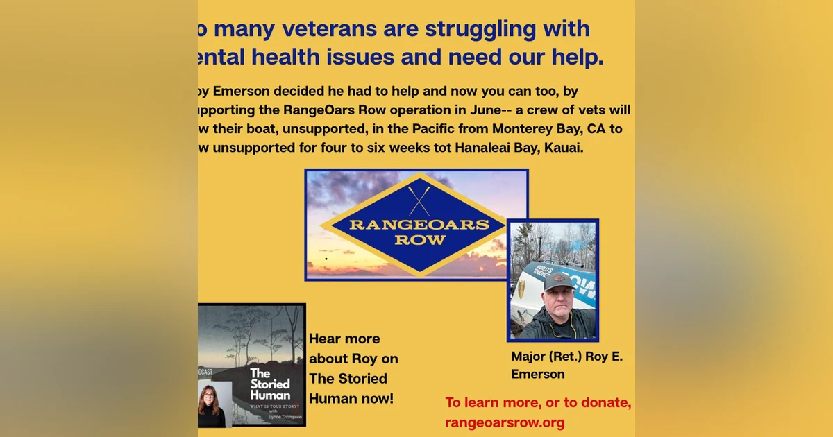 Season 2025: Episode 7. Roy Emerson: Rowing Across the Pacific to Help Bring Awareness to Veterans' Mental Health
