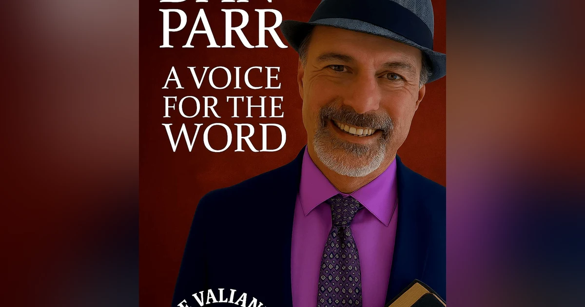 A Voice for the Word: Dan Parr’s Journey from Radio to Revelation