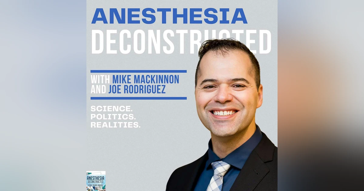 Anesthesia Deconstructed: We Became The Top Anesthesia Podcast in the United States AND Episode Previews
