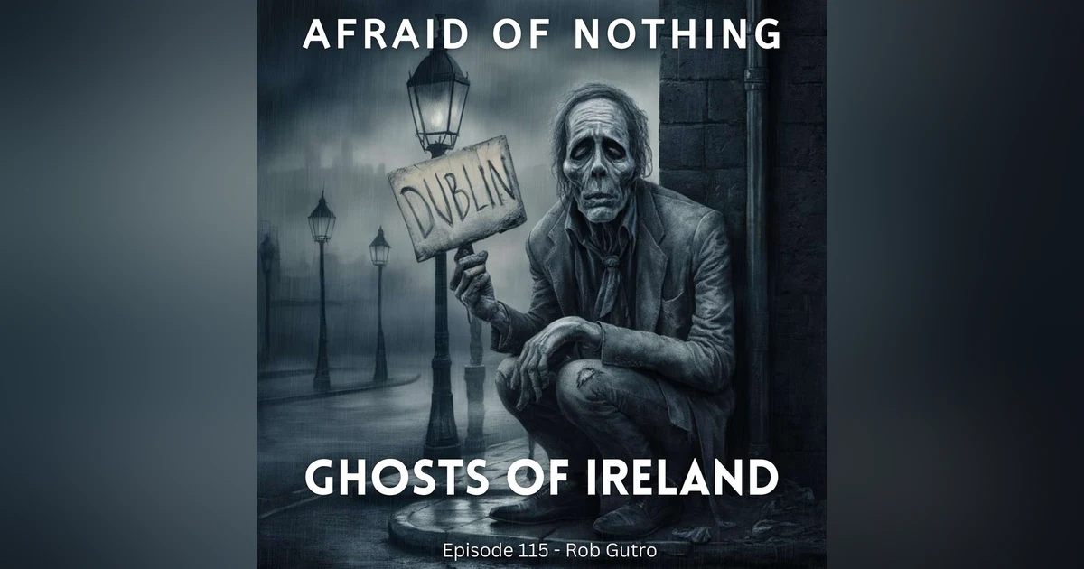 Afraid of Ghosts of Ireland
