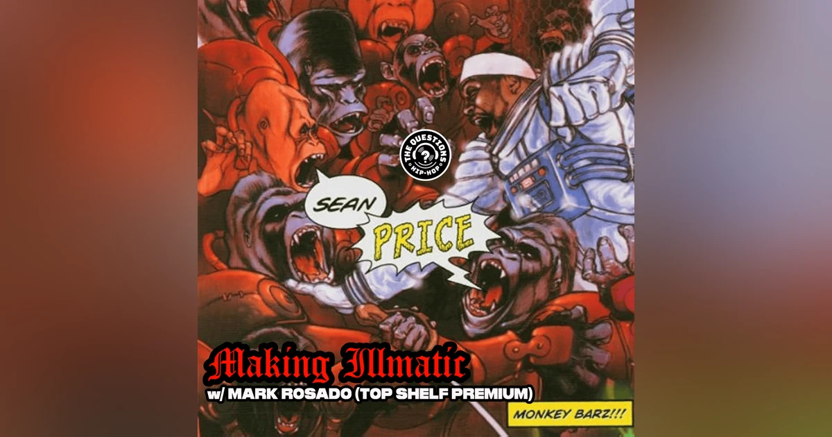 Making Illmatic: Sean Price 'Monkey Barz' w/ Top Shelf Premium