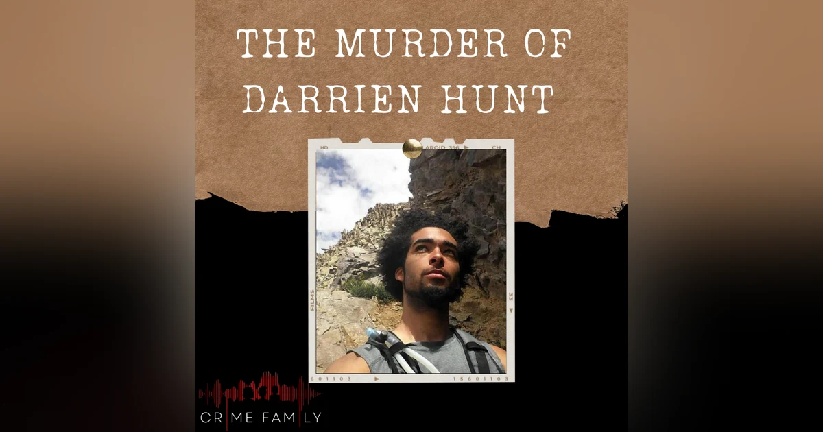 S04E02: THE MURDER OF DARRIEN HUNT