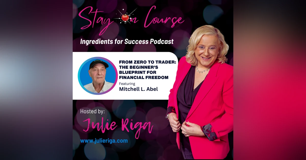 From Zero to Trader: The Beginner's Blueprint for Financial Freedom with Mitch Abel