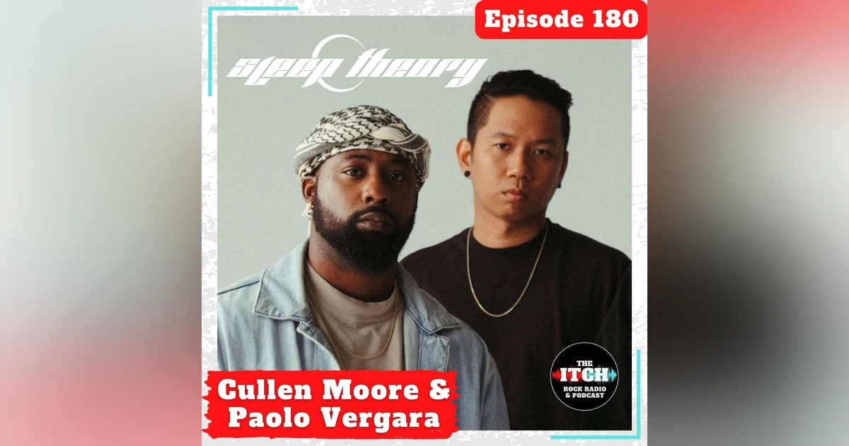 E180 A Conversation with Cullen Moore and Paolo Vergara of Sleep Theory