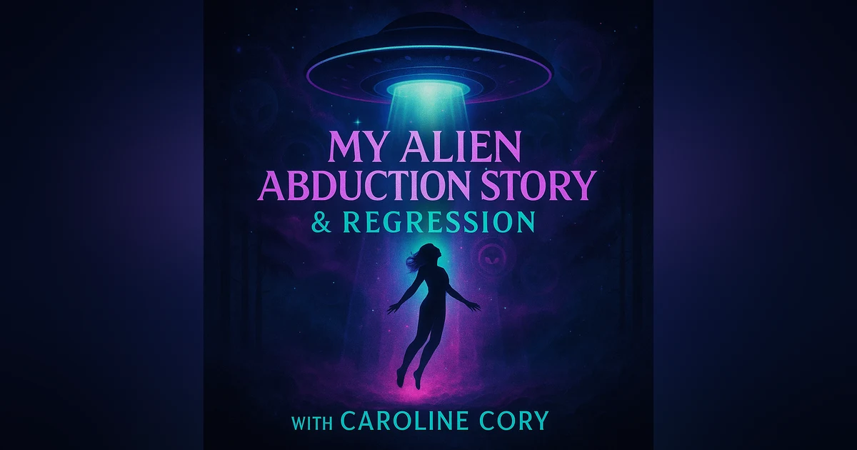 Caroline Cory, Regression & an Extraordinary Experience (Repost)