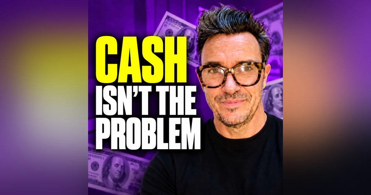 Short on Cash? You’re Fixing the Wrong Thing, with Ollie Austen