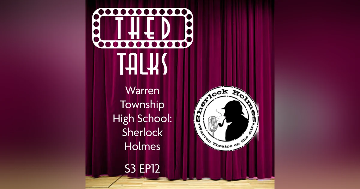 3.12 Warren Township High School's Radio Play: Sherlock Holmes