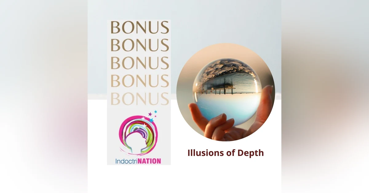 BONUS EPISODE PREVIEW: Illusions of Depth
