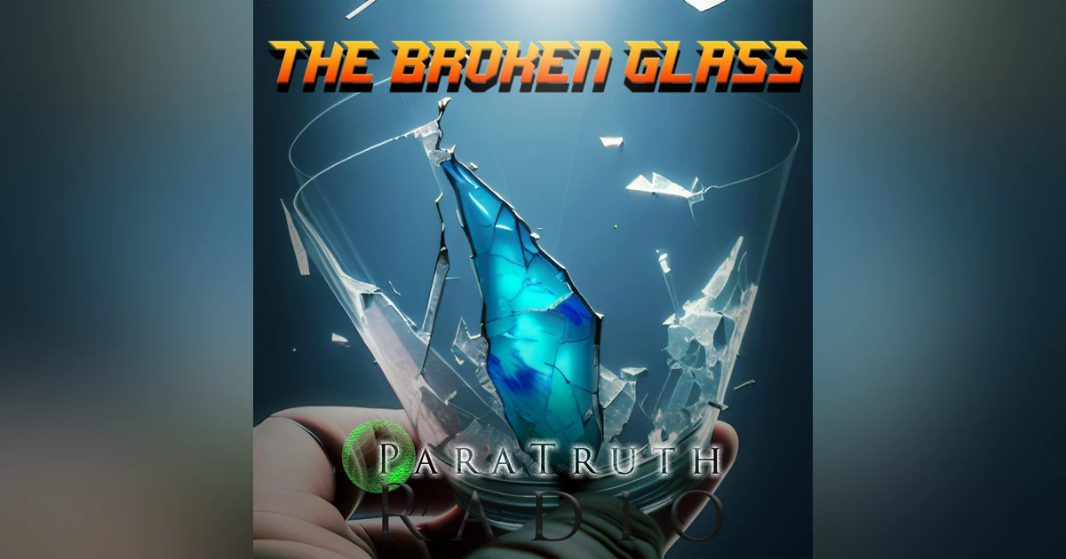 The Broken Glass