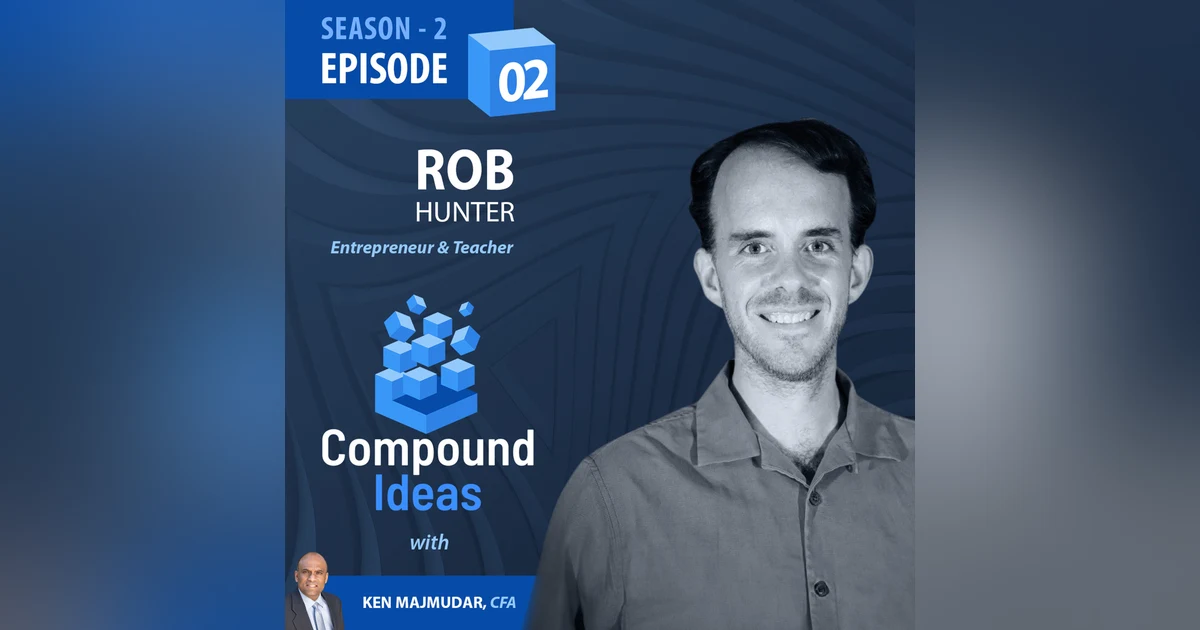 Rob Hunter - An Unconventional Path to Entrepreneurial Success