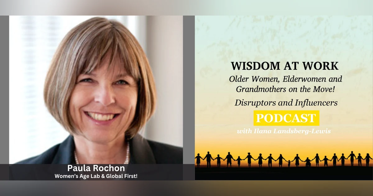 Dr. Paula Rochon: Women's Age Lab, A Global First!