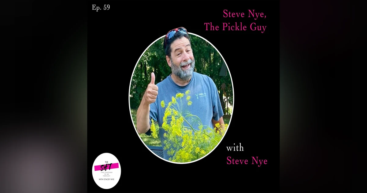 Steve Nye, The Pickle Guy