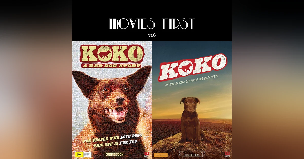 716: Koko: A Red Dog Story (Biography, Comedy) (the @MoviesFirst review)