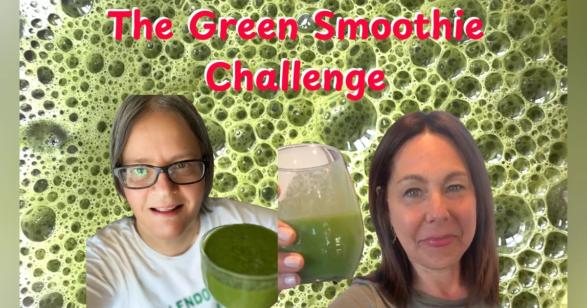 UnchainedTV: The Green Smoothie Challenge