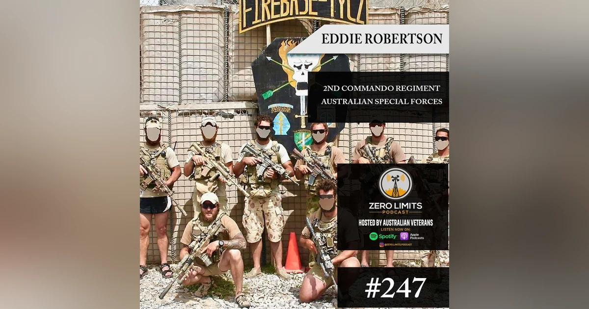 Ep. 247 Eddie Robertson "Fast Eddie" 2nd Commando Regiment - Private Security Contractor