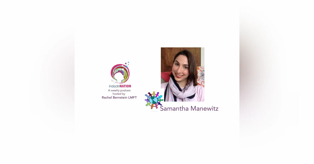 Organizing Justice w/ Samantha Manewitz, social worker - S4E3