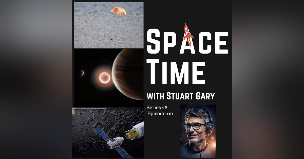 S26E110: OSIRIS-Rex Returns & China's Lunar Ambitions