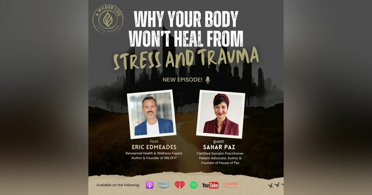 Why Your Body Won’t Heal From Stress and Trauma