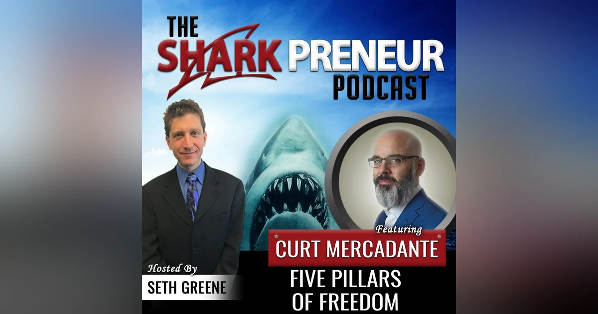 515: Five Pillars of Freedom with Curt Mercadante