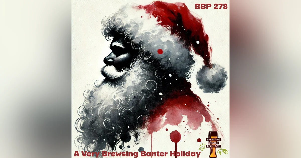 BBP 278 - A Very Brewsing Banter Holiday