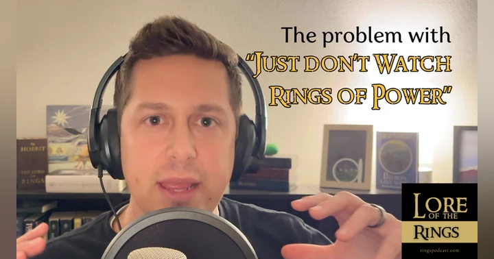image for The Problem with "If you don't like Rings of Power, then don't watch it"