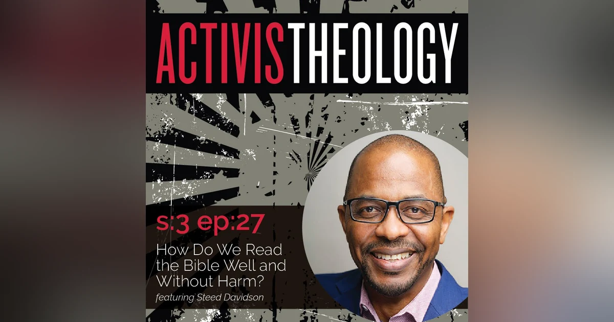 How Do We Read The Bible Well and Without Harm?